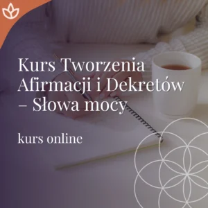 KURS TWORZENIA AFIRMACJI